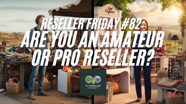 Reseller Friday #82 – Are You An Amateur Or Pro Reseller?
