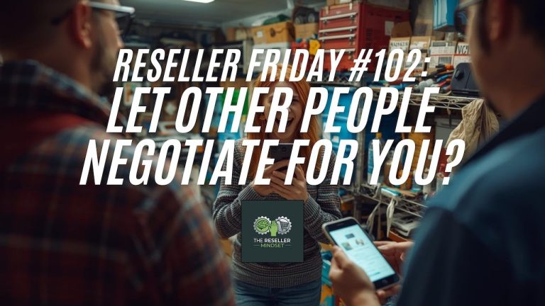 Reseller Friday #102 – Let Other People Negotiate For You?
